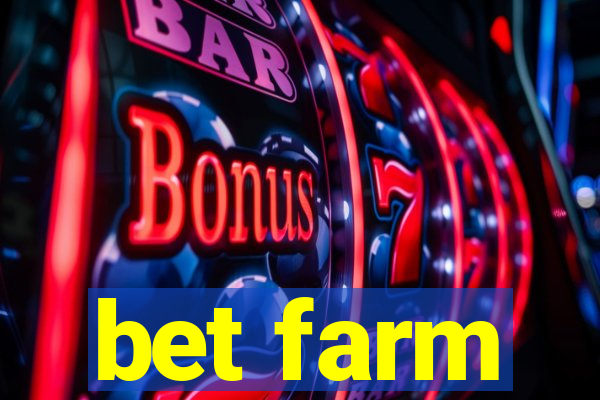 bet farm